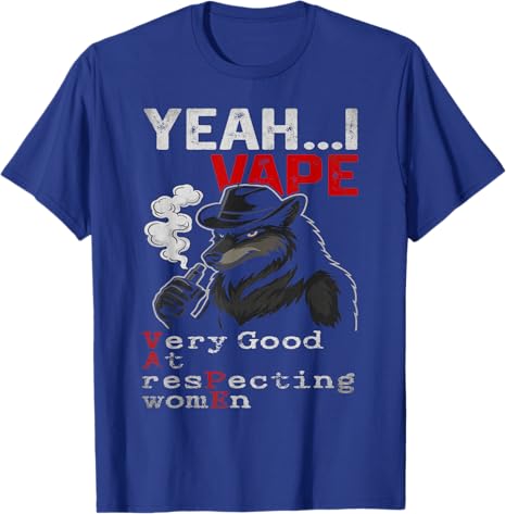 Yeah I Vape Very Good At Respe - Vaping Goods 评论和价格